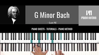 G Minor Bach - Luo Ni - Piano Notion arrangement (Sheet Music - Piano Solo - Piano Cover - Tutorial)