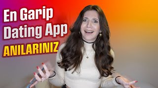 YAŞADIĞINIZ EN TUHAF/CRINGE DATING APP ANISI! | Sizden Gelenler