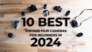 10 Best Vintage Film Cameras For Beginners In 2024📸