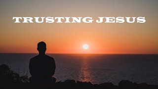 Would You Like to Know More About Jesus? 001  Trusting Jesus – The Awesomeness of God