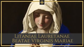 Litaniae Lauretanae Beatae Mariae Virginis - Gregorian chant; Litania Loretańska; Litany of Loreto