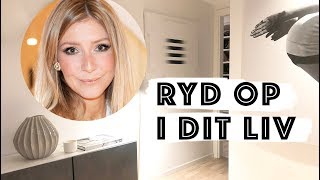 Ryd op i dit liv // Carla Mickelborg // Life hacks