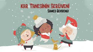 Kar Tanesinin Serüveni / Samed Behrengi / Seslendiren: Buse Umur