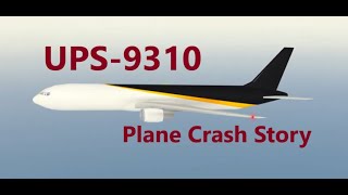 UPS Plane Crash Story | PTFS