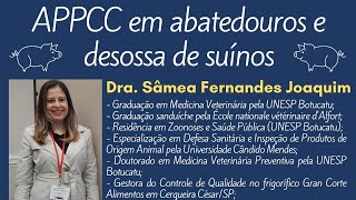 Palestra "APPCC em abatedouros e desossa de suínos" - Dra. Sâmea Fernandes Joaquim