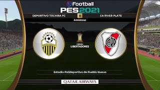 #tachira vs #river | Copa Libertadores 2024 | Efootball Pes 2021 #virtuared