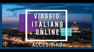 Curs de Limba Italiana Online - Viaggio Italiano | Accesis.ro