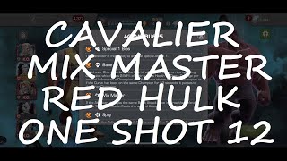 CAVALIER RED HULK Mix Master 1 Shot MCOC Immortal Hulk CAVALIER EQ 1.2 | MARVEL CONTEST OF CHAMPIONS