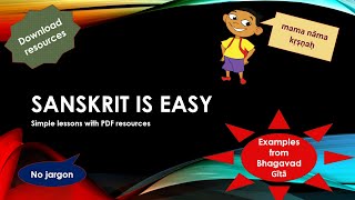 SANSKRIT IS EASY: 4. Adjectives.   Downloadable PDF resources. No jargon!