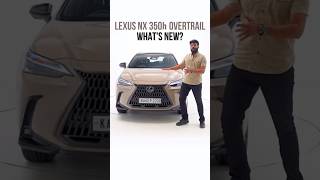 Here’s what is new with the Lexus 350h Overtrail #shorts