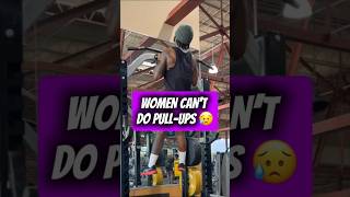 WOMEN CANT DO PULL-UPS‼️ .. #shorts #women