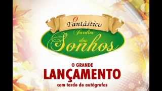 | LANÇAMENTO |    O Fantástico Jardim dos sonhos