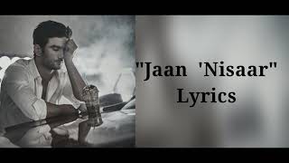 Lyrics : Jaan Nisaar | kedarnath | Arijit Singh | Sushant Singh Rajput |Amit Trivedi