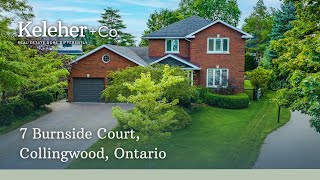 FOR SALE - 7 Burnside Court, Collingwood, ON, L9Y 4R7