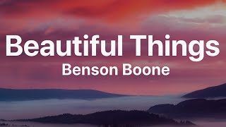 Benson Boone - Beautiful Things (Song Lyrics)