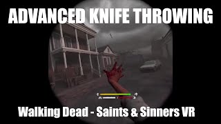 Walking Dead - Saints and Sinners / Oculus Quest 2 VR / Advanced Knife Throwing