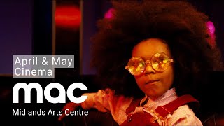 April & May Cinema at MAC - Trailer