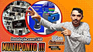 Como Fazer uma instalação com divisores com vários pontos do sistema SAT HD REGIONAL com LNB multipo