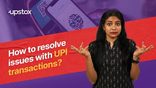 How to resolve issues with UPI transactions | Step-by-step complaint guide