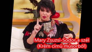 Mary Zsuzsi-Sodor a szél