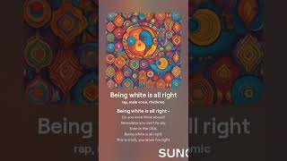 Being white is all right #rap #ai #realverse