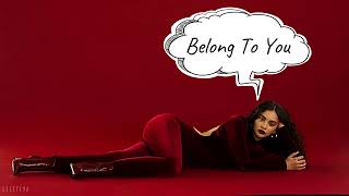 Belong To You  - Sabrina Claudio