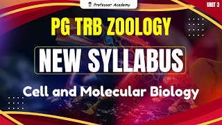 PG TRB Zoology | New Syllabus | Unit III Cell and Molecular Biology | Professor Academy