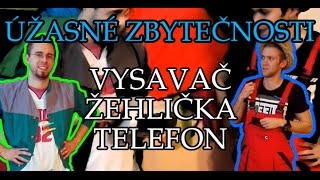 Úžasné zbytečnosti #2 - Luxokouzla, žehlofibrilátor a teleponk