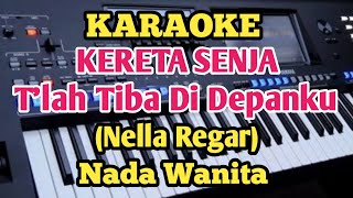 KERETA SENJA - Nella Regar - Karaoke Nada Wanita