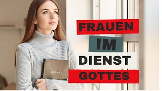 Frauen im Dienst Gottes 🔥 | Was sagt der Heilige Geist & die Bibel | Miriam Martin