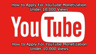 Here, is How to Apply For YouTube Monetization Under 10,000 Views