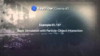 RealFlow | Cinema 4D: Particle-Object Interaction