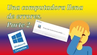 Una computadora llena de errores parte 2.