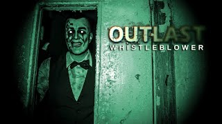 Outlast Whistleblower #6  #2024