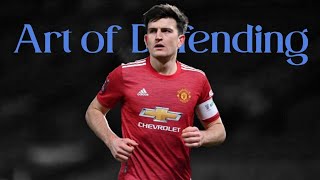 Harry Maguire • Art of Defending