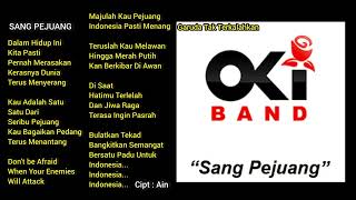 Oki Band - Sang Pejuang