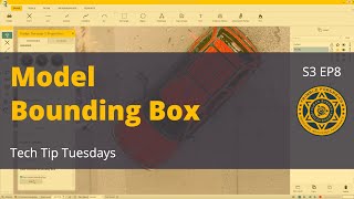 Model Bounding Box - Tech Tip Tuesdays - S03 E08