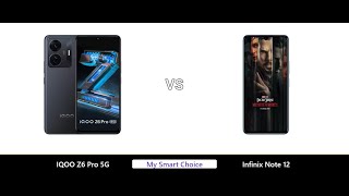 A Detailed Comparison of IQOO Z6 Pro 5G VS Infinix Note 12 | My Smart Choice