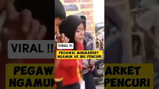 Pegawai Minimarket Ngamuk ke Ibu Pencuri, Gaji Saya 3 Juta Dipotong 2 Juta untuk Ganti Barang