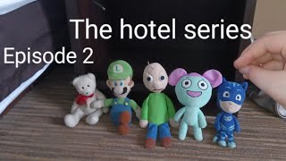 the hotel Series episode 2