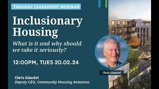 Inclusionary Housing Webinar: What is is and why should we take it seriously? Chris Glaudel