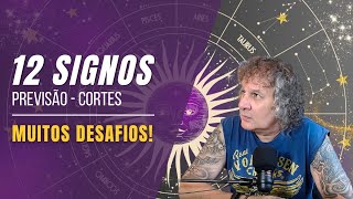 CORTES NILTON SCHUTZ - PREVISÃO 12 SIGNOS: MUITOS DESAFIOS!  12 A 18 AGOSTO