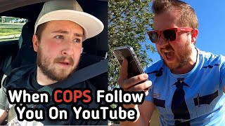 When Cops Watch Your YouTube!