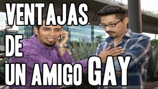 Ventajas de tener un amigo Gay (#Hashtag con Mau y Capi)