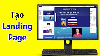 Cách tạo Landing Page cực dễ chỉ cần kéo thả trên Ladipage