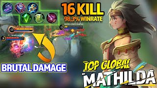 16 Kill Mathilda Brutal Damage! Mathilda Best Build by Top Global Mathilda - MLBB