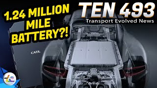 TEN Transport Evolved News Episode 493 - Breakthrough CATL Battery, Elon Backs Anti-EV Ticket