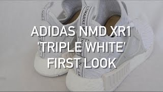 Adidas NMD XR1 'Triple White' | First Look | Visual Overview