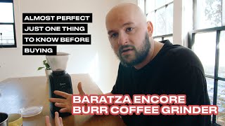 Baratza Encore Grinder Review | One Thing I Don't Love