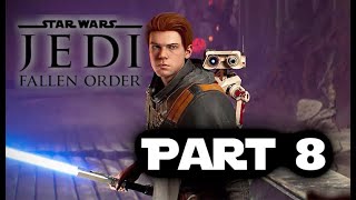 STAR WARS Jedi: Fallen Order (Part 8) - A Very Late Playthrough